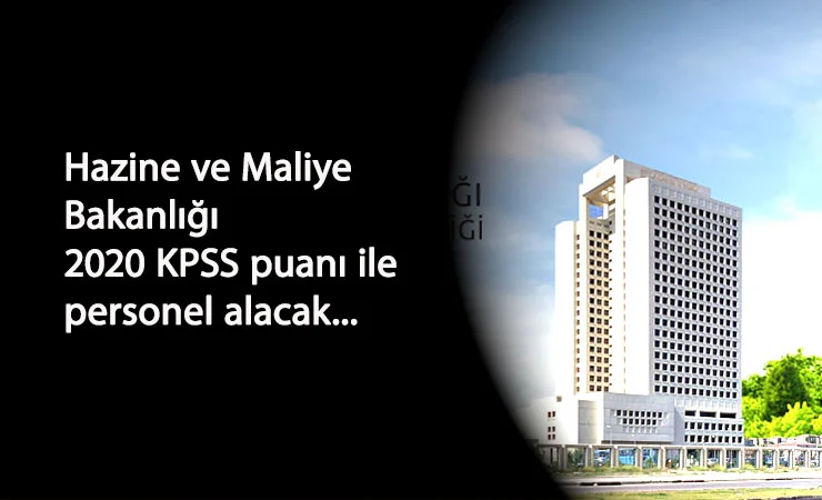 Hazine ve Maliye Bakanlığı memur alım duyurusu yayınladı