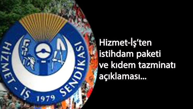 Hizmet-İş'ten yeni istihdam paketine büyük tepki: 