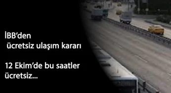 İstanbul'da 12 Ekim'de ücretsiz toplu ulaşım! İstanbul'da ücretsiz ulaşım saat kaçta bitecek?