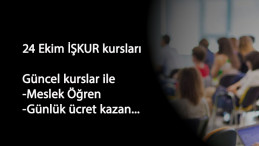 24 Ekim İŞKUR programları: Güncel kurslarla meslek öğrenirken para kazan