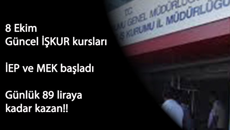 8 Ekim İŞKUR programları: MEK ve İEP ile meslek öğren-para kazan
