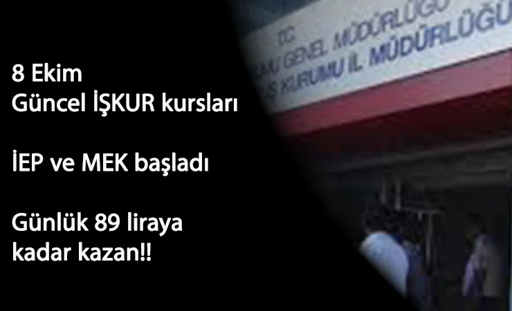 8 Ekim İŞKUR programları: MEK ve İEP ile meslek öğren-para kazan
