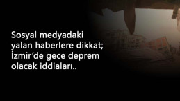 İzmir'de bu gece yine deprem olacağı iddiaları korkuttu: Yalan haberlere inanmayın