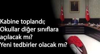 Yeni Corona tedbirleri gelecek mi? Okullar diğer sınıflara açılacak mı? Cevabı bugün geliyor