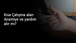 Kısa Çalışma Ödeneği alana ikramiye ve yardım verilir mi?