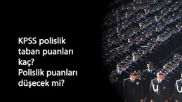 2020 KPSS Polislik taban puanı düşecek mi? KPSS polislik taban puan kaç?