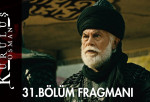 Kuruluş Osman'ın 31. bölüm fragmanı yayınlandı!