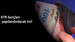 KYK borçları yapılandırılacak mı? Açıklama geldi