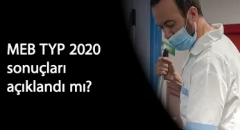 İŞKUR TYP sonuçları açıklandı mı? MEB TYP sonuçları 2020