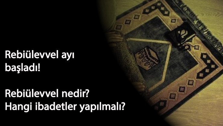 Rebiülevvel nedir? Rebiülevvel Ayı'nın önemi nedir?