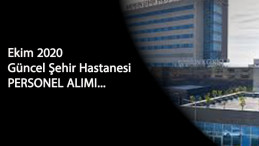 Ekim ayı Şehir Hastaneleri personel alımları başladı