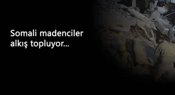 İşte işçi kahramanlığı: Somalı madenciler İzmir'e koştu