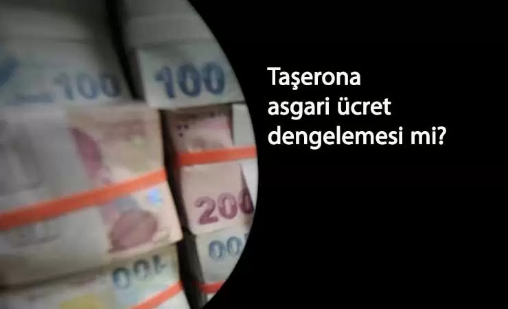 Taşeronlara asgari ücret dengelemesi gelebilir