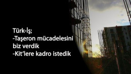 Türk-İş: Taşeron mücadelesi bizimle başladı