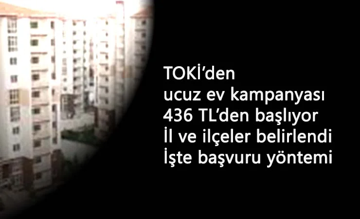 e-Devlet ucuz konut başvurusu başladı: TOKİ ucuz ev kampanyası