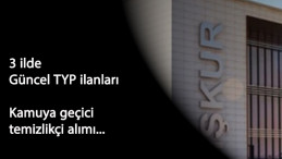 Üç ilde Çalışma Bakanlığı TYP ile personel arıyor: Ekim 2020 güncel TYP ilanları