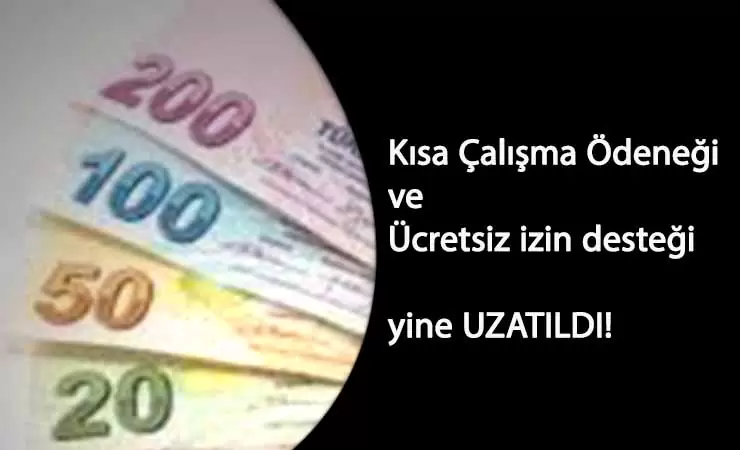 Kısa Çalışma ve Ücretsiz izin desteği uzatıldı: Yeni son tarihler 2021'e kaldı