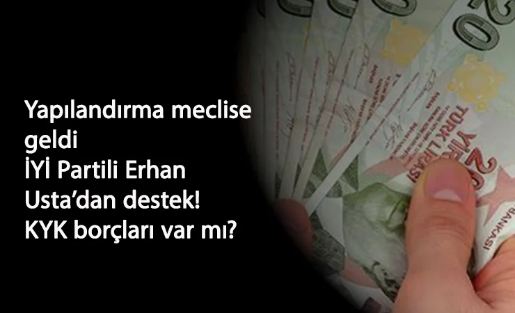 Borçlar için yapılandırma mecliste: KYK borçları olacak mı?
