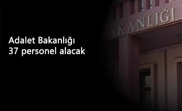 Adalet Bakanlığı 37 sözleşmeli bilişim personeli alacak: 10 bin CTE alımı sırada