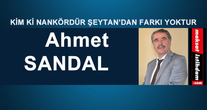 KİM Kİ NANKÖRDÜR ŞEYTAN’DAN FARKI YOKTUR