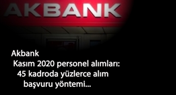 Akbank personel alımı başladı: 45 kadroda alım var