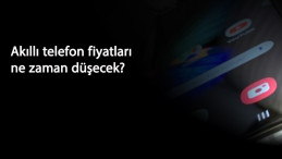 Telefon fiyatları ne zaman düşecek? Akıllı telefon fiyatları el yakıyor!