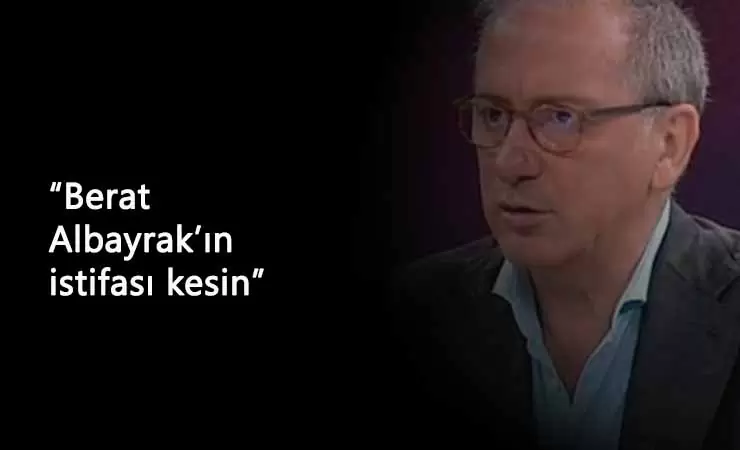 Fatih Altaylı: "Albayrak'ın istifası kesin! Cumhurbaşkanı onayı bekleniyor"