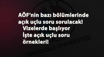 AÖF açık uçlu soru soracak! Açık uçlu soru nedir? Hangi AÖF bölümlerinde uygulanacak?