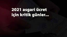 2021 asgari ücret görüşmeleri bekleniyor: Türk-İş ve TİSK teklifi için geri sayım