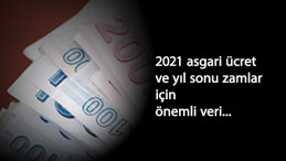 2021 asgari ücret için önemli açıklama: Yıl sonu enflasyon!