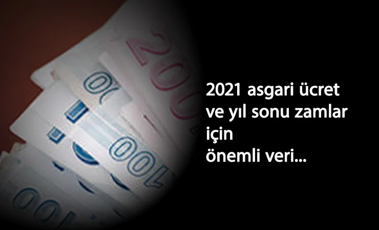 2021 asgari ücret için önemli açıklama: Yıl sonu enflasyon!