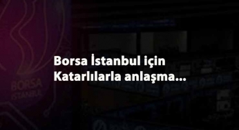 Borsa İstanbul'un yüzde 10'u katarlılara