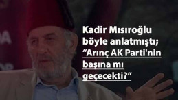 Kadir Mısıroğlu'ndan flaş Bülent Arınç iddiası