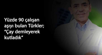 Korona aşısını geliştirdiler: 'Eve gidip çay demlediler'