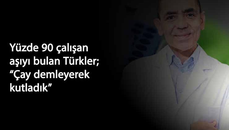 Korona aşısını geliştirdiler: 'Eve gidip çay demlediler'