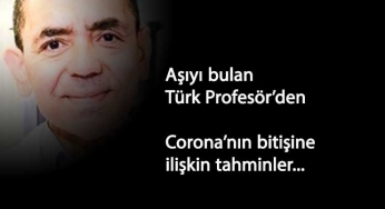 Aşıyı bulan Türk Profesör: "Hayat ancak o zaman normale döner"