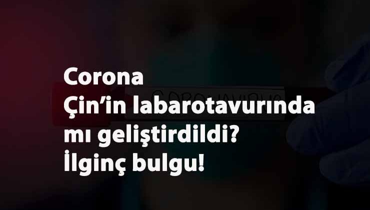 Covid-19 Çin yapımı bir silah mı? İlginç bulgu!