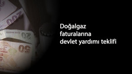 'Düşük gelirli ve asgari ücretlinin doğal gaz faturasına devlet yardımı gelsin' teklifi