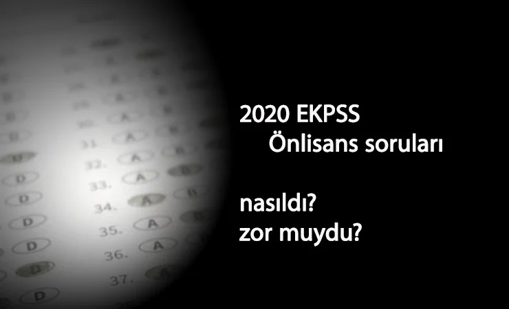 EKPSS 2020 Önlisans soruları zor muydu? EKPSS soruları ve cevaplarını adaylar yorumluyor