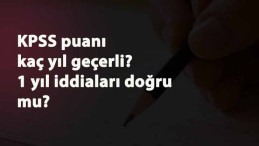KPSS Ortaöğretim puanı kaç yıl geçerli olacak?