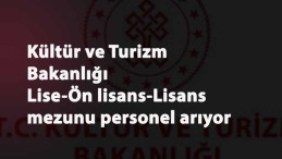 Kültür ve Turizm Bakanlığı KPSS'li personel aranıyor (Lise-ön lisans-lisans mezunu)