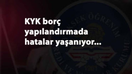 KYK yapılandırma geldi ama düzenli ödeyenleri üzdü