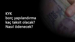 KYK kredi borcu kaç taksit yapılacak? Ödemeler ne şekilde olacak?