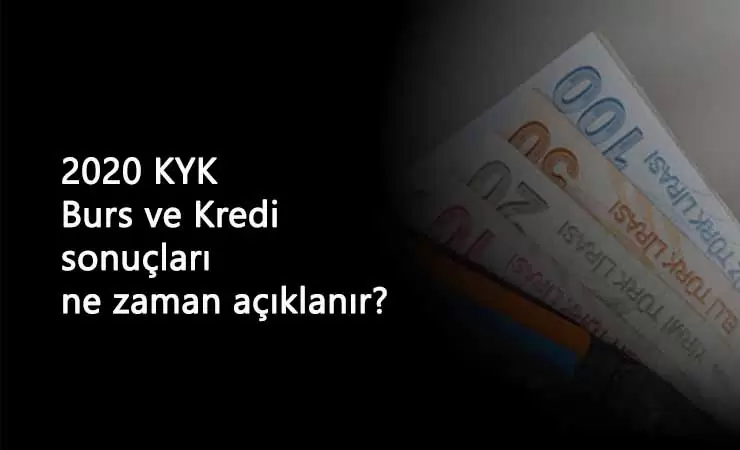KYK burs sonuçları ne zaman açıklanacak? 2020 KYK burs-kredi sonuç tarihi