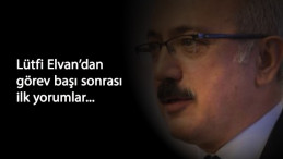 Yeni Bakan Lütfi Elvan ilk olarak istihdama eğilecek