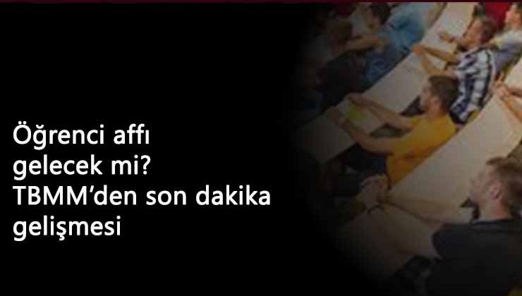 TBMM'ye yeni öğrenci affı teklifi: MHP'den destek
