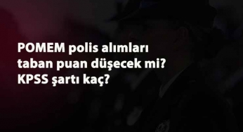 POMEM taban puan düşecek mi? 2020 POMEM alımları gelecek mi? POMEM KPSS önlisans puanı kaç?