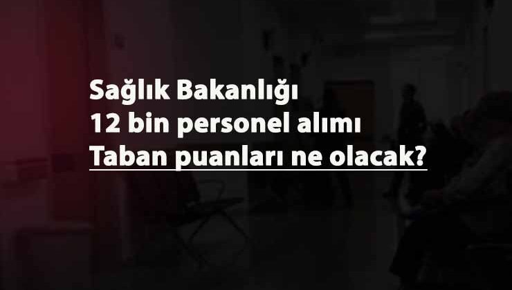 Sağlık ataması bekleniyor: Sağlık ataması 2020 taban puan kaç olacak? Alım ne zaman?