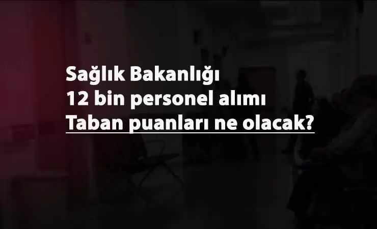 Sağlık ataması bekleniyor: Sağlık ataması 2020 taban puan kaç olacak? Alım ne zaman?