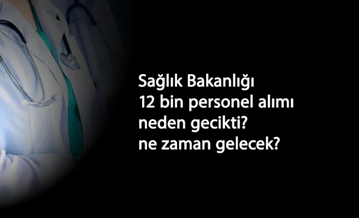 12 bin sağlık personeli alımı ne zaman gelecek? Önlisans KPSS'ye gireceklere müjde